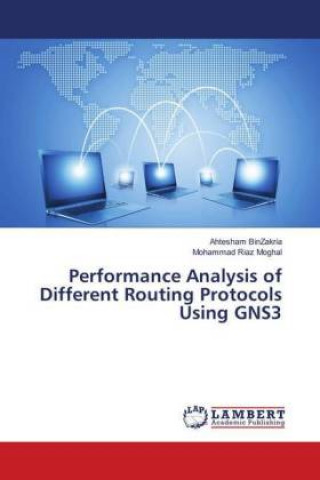 Kniha Performance Analysis of Different Routing Protocols Using GNS3 Ahtesham BinZakria