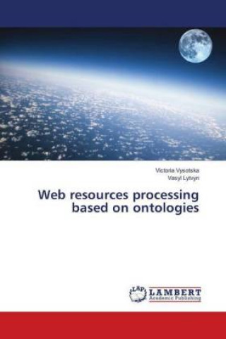 Knjiga Web resources processing based on ontologies Victoria Vysotska