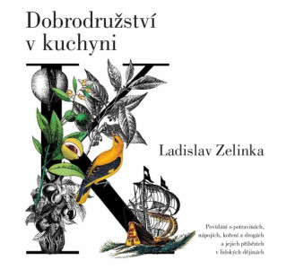 Carte Dobrodružství v kuchyni Ladislav Zelinka