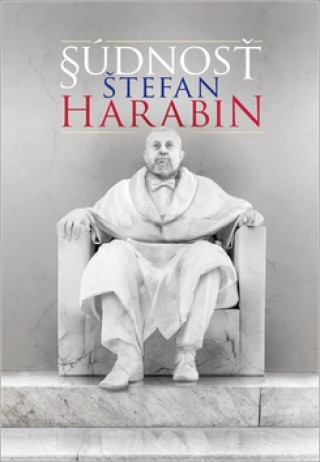 Kniha Súdnosť Štefan Harabin