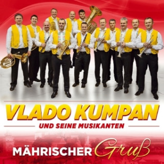 Hanganyagok Mährischer Gruß - Instrumental, 1 Audio-CD Vlado Und Seine Musikanten Kumpan