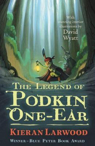 Kniha Legend of Podkin One-Ear Kieran Larwood