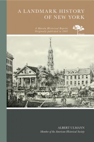 Buch A Landmark History of New York Albert Ulmann