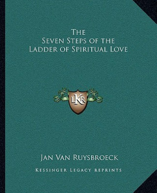 Buch Seven Steps of the Ladder of Spiritual Love Jan Van Ruysbroeck