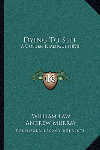 Kniha Dying to Self William Law