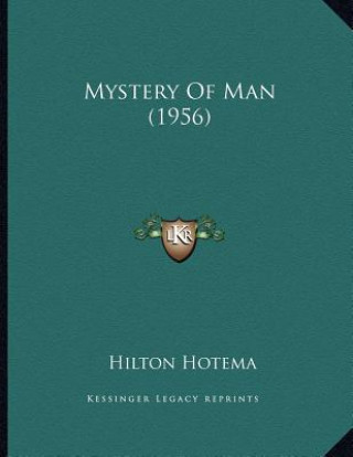 Buch Mystery of Man (1956) Hilton Hotema