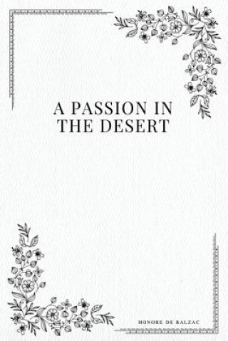 Kniha A Passion in the Desert Honoré De Balzac
