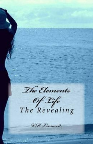 Kniha The Elements Of Life: The Revealing Vr Leonard