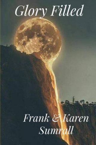 Книга Glory Filled Frank Sumrall