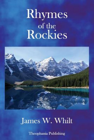 Kniha Rhymes of the Rockies James W Whilt
