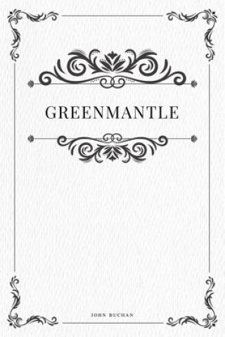 Knjiga Greenmantle John Buchan