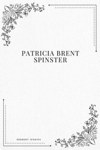 Książka Patricia Brent, Spinster Herbert Jenkins