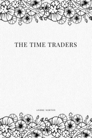 Βιβλίο The Time Traders Andre Norton