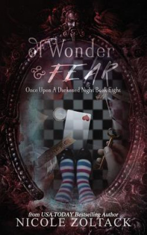 Kniha Of Wonder and Fear Nicole Zoltack