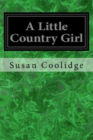 Könyv A Little Country Girl Susan Coolidge