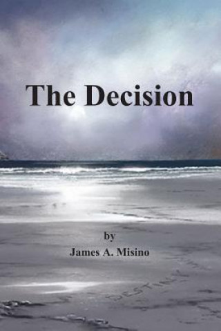 Knjiga The Decision James a Misino