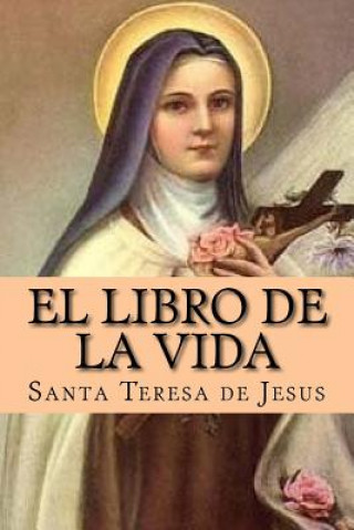 Книга El Libro De La Vida santa Teresa de Jesus