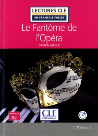 Könyv Le fantome de l'Opera - Livre + CD Gaston Leroux