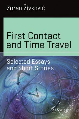 Carte First Contact and Time Travel Zoran Zivkovic