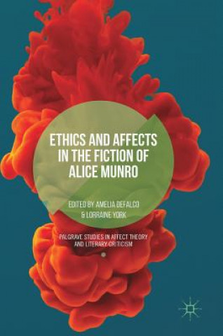 Βιβλίο Ethics and Affects in the Fiction of Alice Munro Amelia Defalco