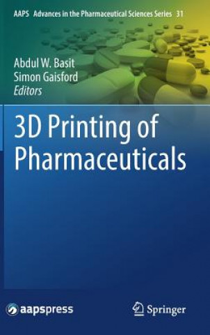 Книга 3D Printing of Pharmaceuticals Abdul Basit