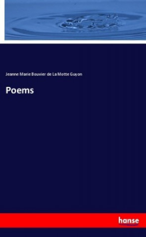 Knjiga Poems Jeanne Marie Bouvier De La Motte Guyon