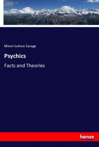 Book Psychics Minot Judson Savage