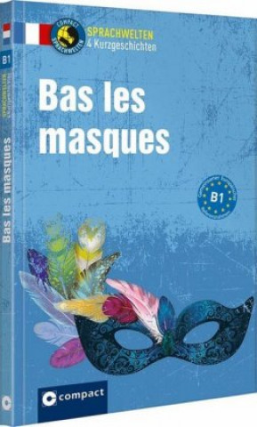 Könyv Bas les masques Marc Blancher