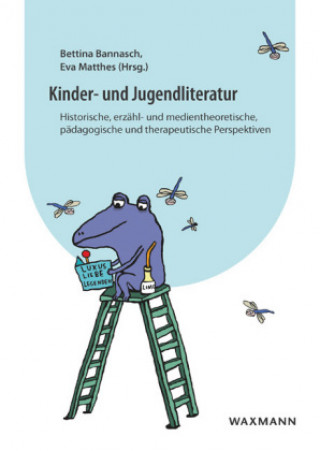 Kniha Kinder- und Jugendliteratur Bettina Bannasch