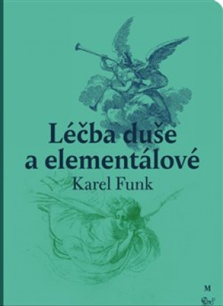 Kniha Léčba duše a elementálové Karel Funk