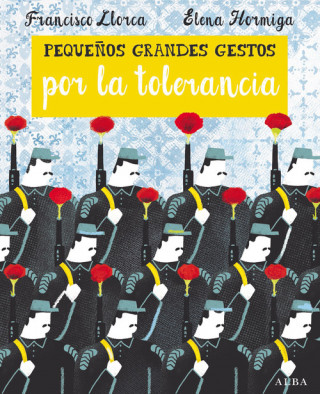 Книга PEQUE OS GRANDES GESTOS POR LA TOLERANCI FRANCISCO LLORCA