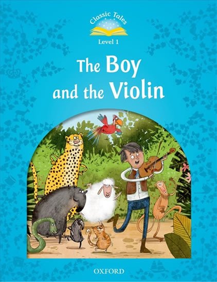 Kniha Classic Tales: Level 1: The Boy & the Violin Reader collegium