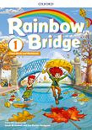 Книга Rainbow Bridge: Level 1: Students Book and Workbook Sarah Howell