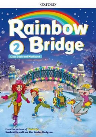 Книга Rainbow Bridge: Level 2: Students Book and Workbook Sarah Howell