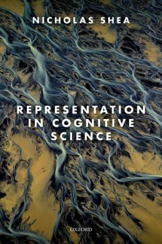 Könyv Representation in Cognitive Science Nicholas Shea