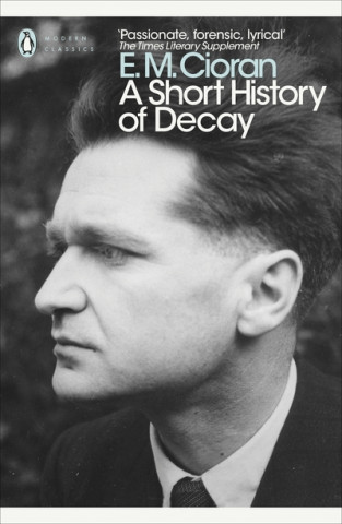 Kniha Short History of Decay E.M. Cioran