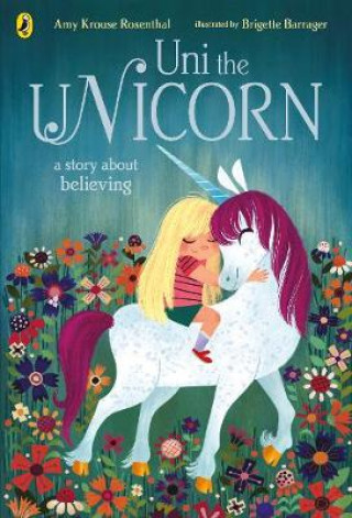 Kniha Uni the Unicorn Amy Krouse Rosenthal