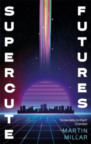 Buch Supercute Futures Martin Millar