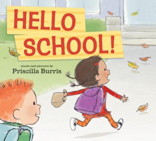 Könyv Hello School! Priscilla Burris