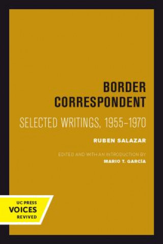 Kniha Border Correspondent Ruben Salazar