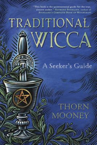Kniha Traditional Wicca Thorn Mooney