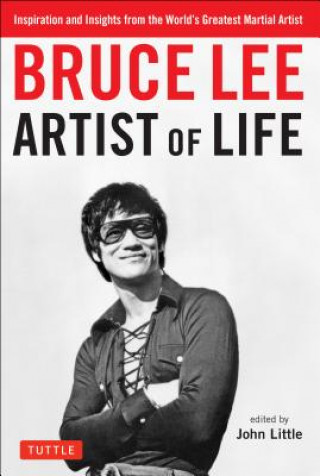 Książka Bruce Lee Artist of Life Bruce Lee