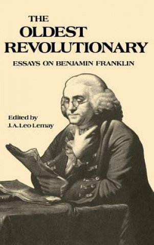 Knjiga Oldest Revolutionary J Leo Lemay