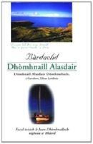 Könyv Bardachd Dhomhnaill Alasdair Donald Alasdair MacDonald