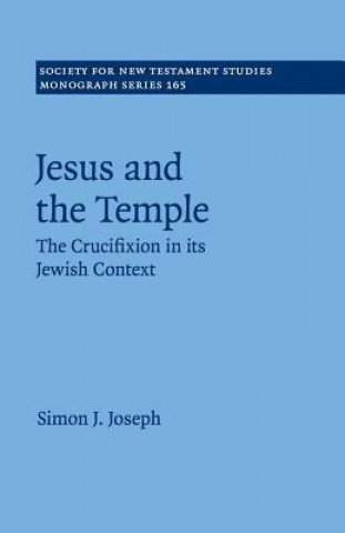 Kniha Jesus and the Temple Simon J. (California Lutheran University) Joseph