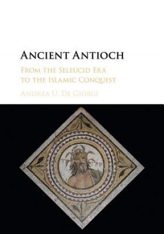 Livre Ancient Antioch Andrea U. (Florida State University) De Giorgi