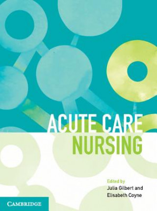 Book Acute Care Nursing Julia Gilbert