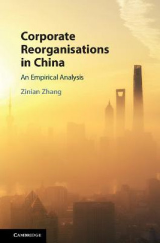 Carte Corporate Reorganisations in China Zinian (University of Leeds) Zhang