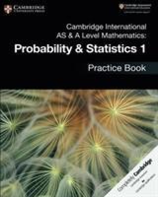 Kniha Cambridge International AS & A Level Mathematics: Probability & Statistics 1 Practice Book Dean Chalmers