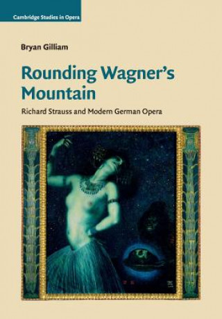 Könyv Rounding Wagner's Mountain Gilliam